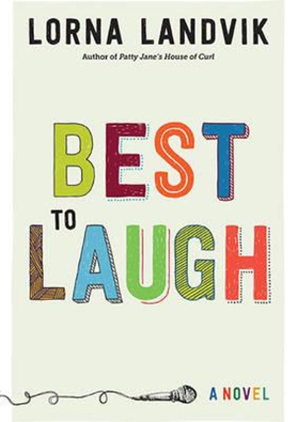 Cover Art for 9780816694532, Best to Laugh by Lorna Landvik