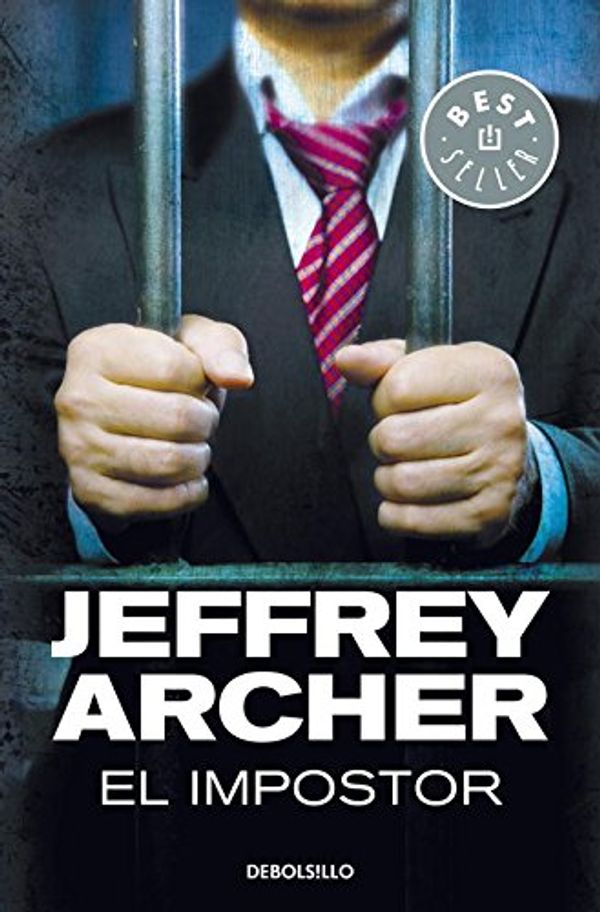 Cover Art for 9788499082042, El impostor / A Prisoner of Birth by Jeffrey Archer