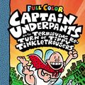 Cover Art for 9780606265232, Captain Underpants and the Terrifying Return of Tippy Tinkletrousers by Dav Pilkey