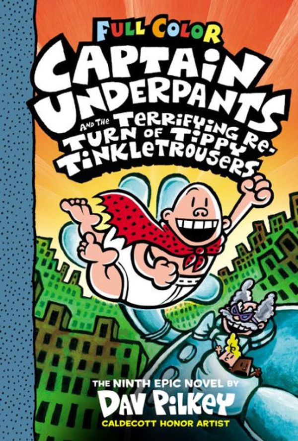 Cover Art for 9780606265232, Captain Underpants and the Terrifying Return of Tippy Tinkletrousers by Dav Pilkey