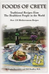 Cover Art for 9780976350712, Foods of Crete : Traditional Recipes From the Healthiest People in the World by Koula Barydakis, Bill Bradley