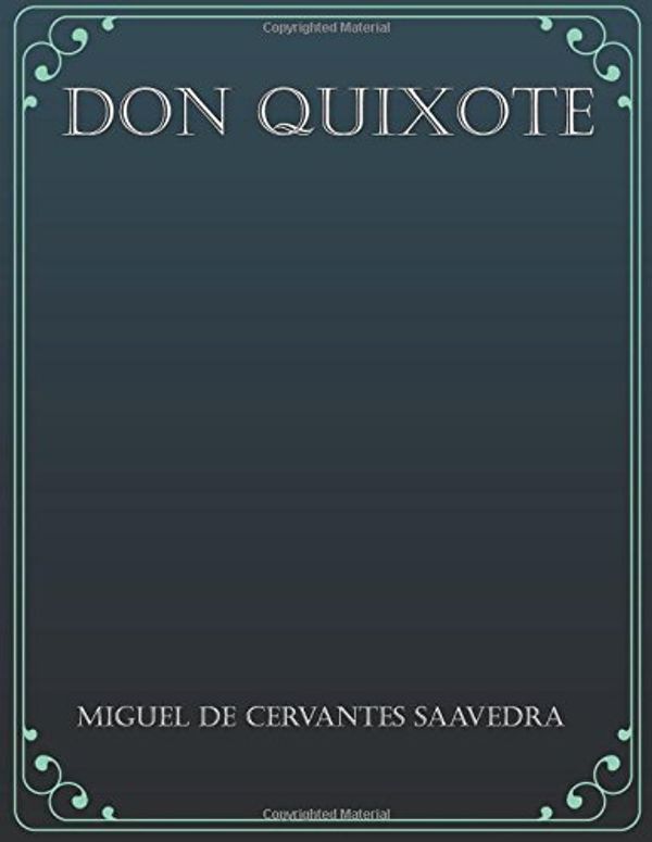 Cover Art for 9781974108794, Don Quixote by Miguel De Cervantes Saavedra