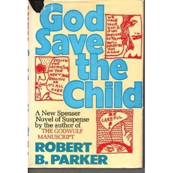 Cover Art for 9780395199558, God Save the Child by Robert B. Parker