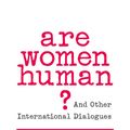 Cover Art for 9780674417878, Are Women Human? by Catharine A. MacKinnon
