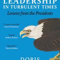 Cover Art for 9780241987711, Leadership in Turbulent Times: Lessons from the Presidents by Doris Kearns Goodwin