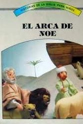 Cover Art for 9781561739417, El arca de Noe (Historias de la Biblia para ninos) (Spanish Edition) by Marlene Targ Brill