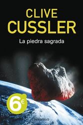 Cover Art for 9788499080703, La piedra sagrada by Clive Cussler / Craig Dirgo