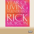 Cover Art for 9780369344663, My Year Of Living Vulnerably by Rick Morton