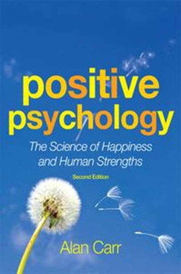 Cover Art for 9781136583087, Positive Psychology, Second Edition by Alan Carr