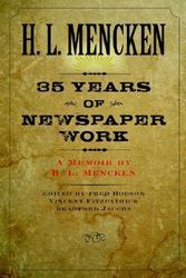 Cover Art for 9780801885563, Thirty-five Years of Newspaper Work by H. L. Mencken