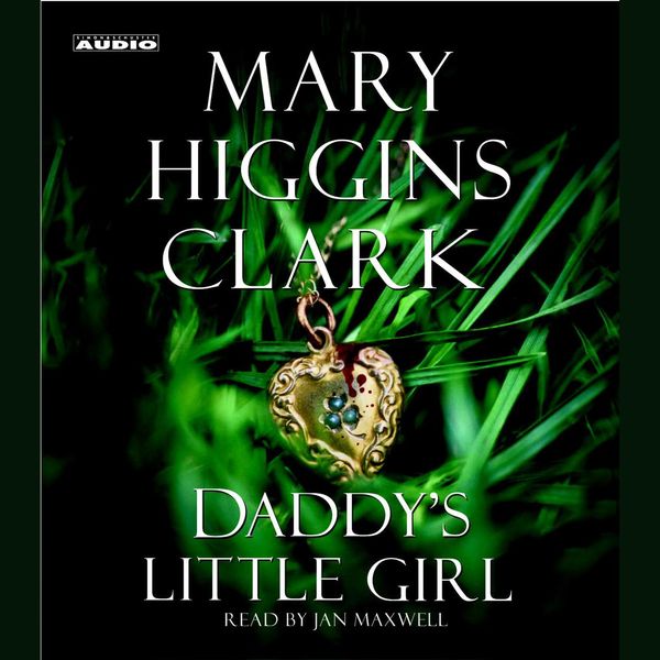 Cover Art for 9780743582735, Daddy's Little Girl by Mary Higgins Clark
