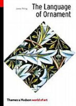 Cover Art for 9780500203439, The Language of Ornament by James Trilling