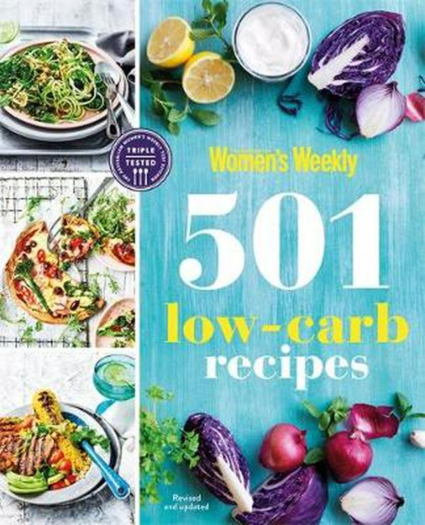Cover Art for 9781925695847, 501 Low Carb Recipes (The Australian Women's Weekly) by The Australian Women's Weekly