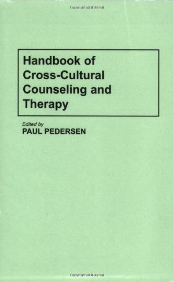 Cover Art for 9780275927134, Handbook of Cross-cultural Counselling and Therapy by Paul B. Pedersen