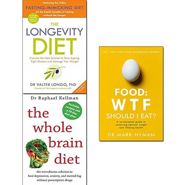 Cover Art for 9789123692040, Longevity diet, food wtf should i eat and whole brain diet 3 books collection set by Dr. Raphael Kellman, MD, Dr. Valter Longo, Mark Hyman