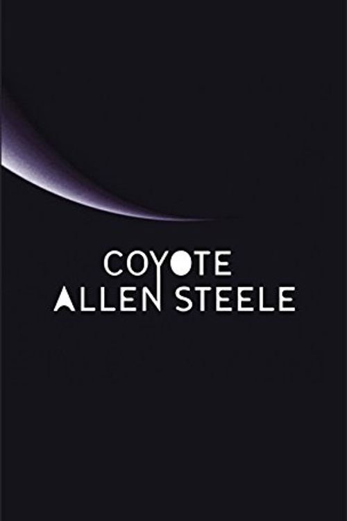 Cover Art for 9781841493671, Coyote by Allen M. Steele