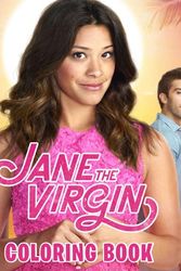 Cover Art for 9798461404918, Jane the Virgin Coloring Book: Amazing gift for All Ages and Fans with High Quality Image.– 30+ GIANT Great Pages with Premium Quality Images. by Adrien Guillet