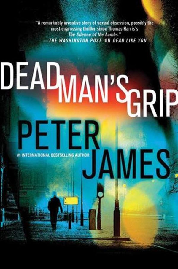 Cover Art for 9781429981491, Dead Man's Grip by Peter James