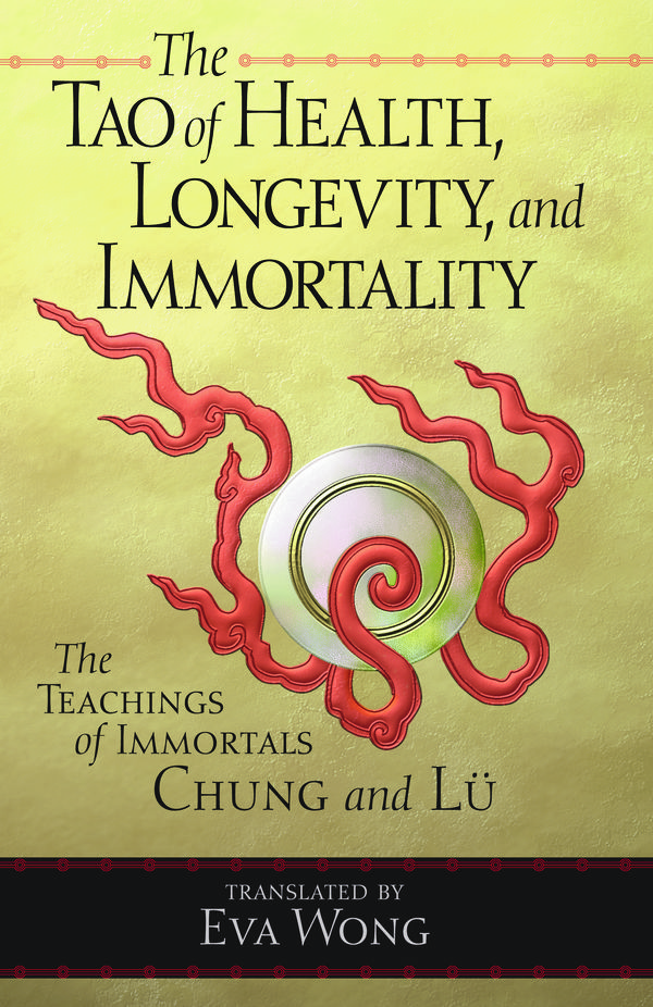 Cover Art for 9781570627255, Tao Of Health, Longevity, And Immortality by Eva Wong