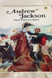 Cover Art for 9780816705481, Andrew Jackson, Frontier Patriot (Easy Biographies) by Louis Sabin
