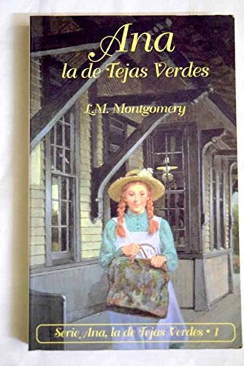 Cover Art for 9788478881598, Ana la de Tejas Verdes by L. M. Montgomery