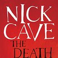 Cover Art for B005651PVW, The Death of Bunny Munro by Nick Cave