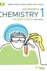 Cover Art for 9781119884316, Jacaranda Chemistry 1 VCE Units 1 and 2 by Neale Taylor, Angela Stubbs, Robert Stokes
