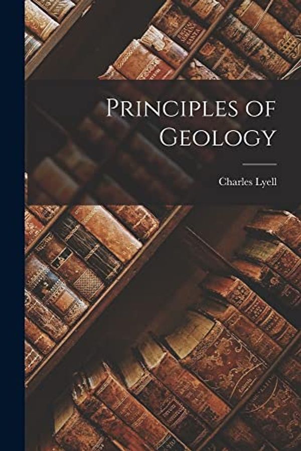 Cover Art for 9781015434769, Principles of Geology by Charles Lyell