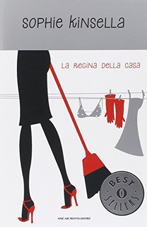 Cover Art for 9788804563860, La Regina Della Casa - Italian Translation of The Undomestic Goddess by Sophie Kinsella