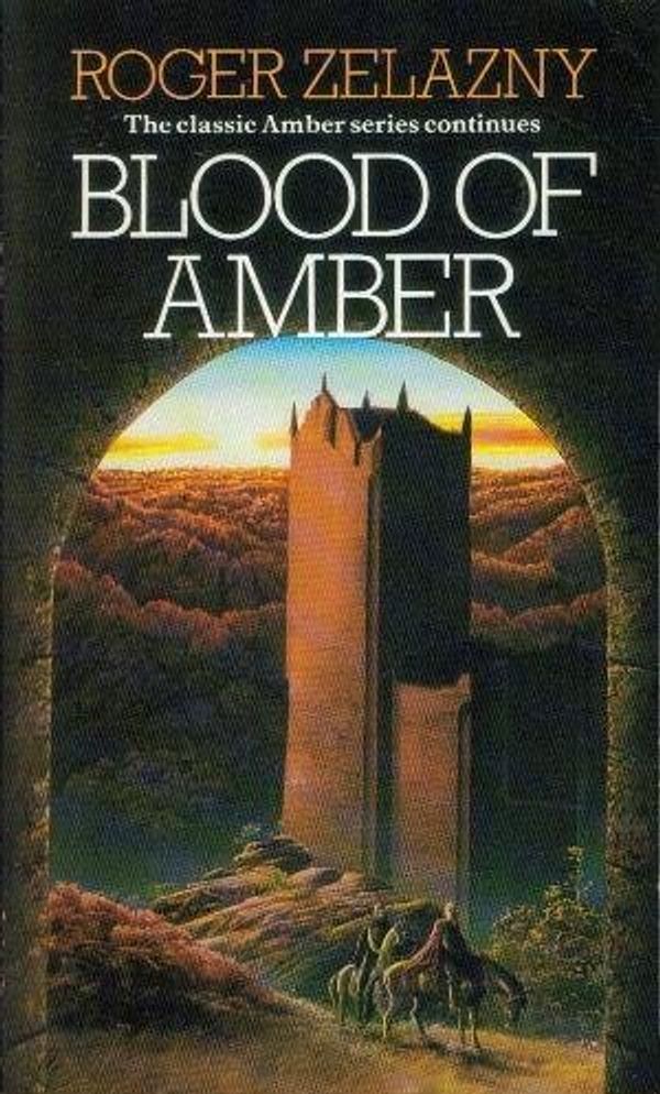 Cover Art for 9780722194126, Blood of Amber by Roger Zelazny