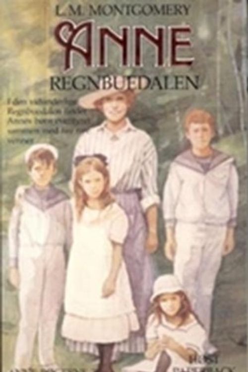 Cover Art for 9788714192495, Anne og regnbuedalen by L. M. (Lucy Maud) Montgomery