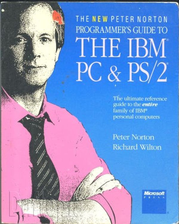 Cover Art for 9781556151316, The New Peter Norton Programmer's Guide to the I. B. M. Personal Computer and PS/2 by Peter Norton