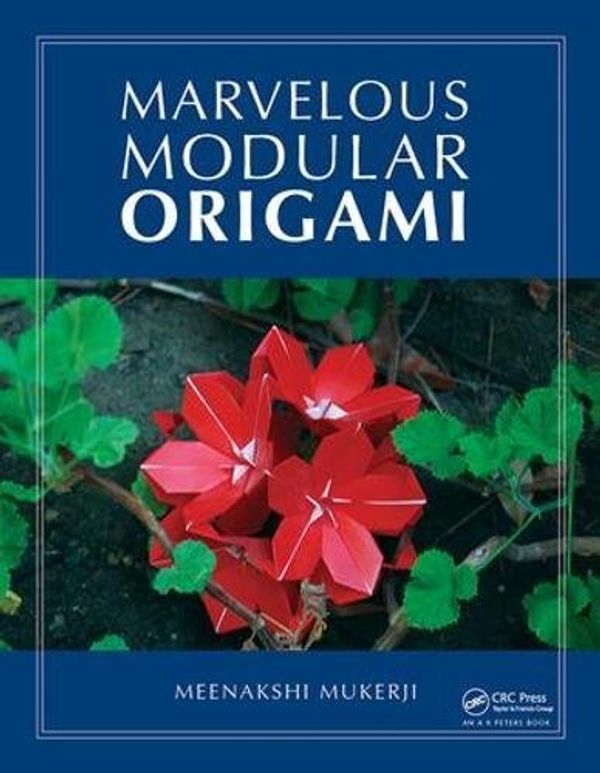 Cover Art for 9781138430266, Marvelous Modular Origami by Meenakshi Mukerji