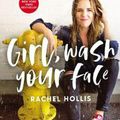 Cover Art for 9781400220809, Girl, Wash Your Face by Rachel Hollis