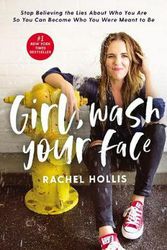Cover Art for 9781400220809, Girl, Wash Your Face by Rachel Hollis