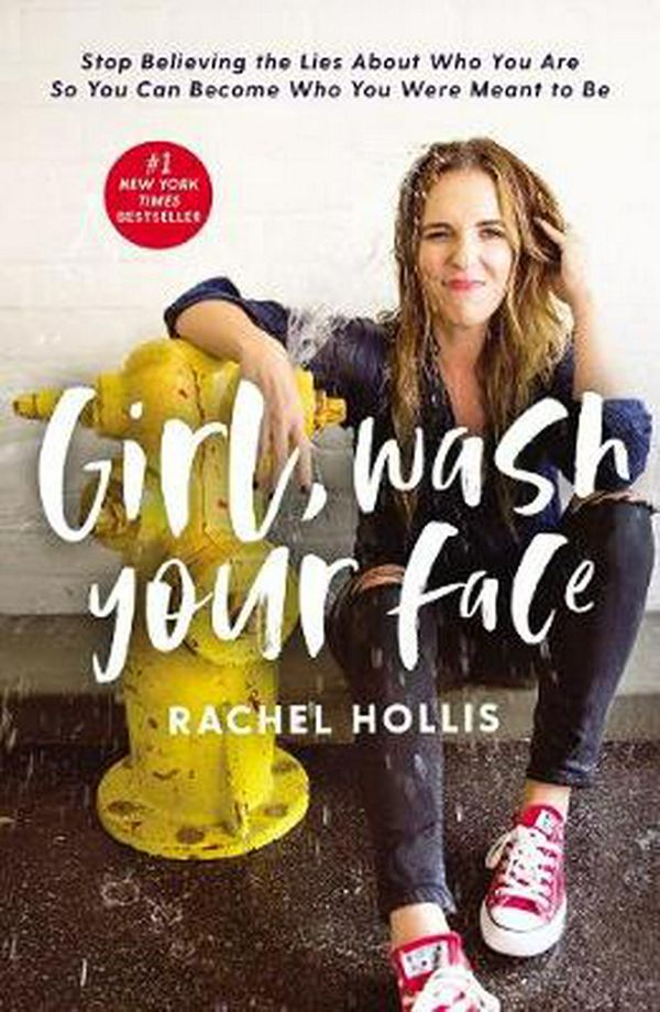 Cover Art for 9781400220809, Girl, Wash Your Face by Rachel Hollis