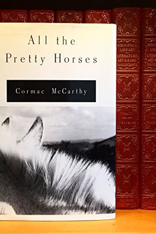 Cover Art for 9780394574745, All the Pretty Horses by Cormac McCarthy