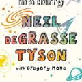 Cover Art for 9780393356519, Astrophysics for Young People in a Hurry by Neil deGrasse Tyson