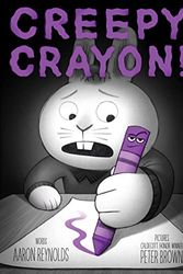 Cover Art for B09JPKQCK8, Creepy Crayon! (Creepy Tales) by Aaron Reynolds