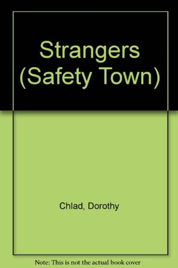 Cover Art for 9780516419848, Strangers by Dorothy Chlad