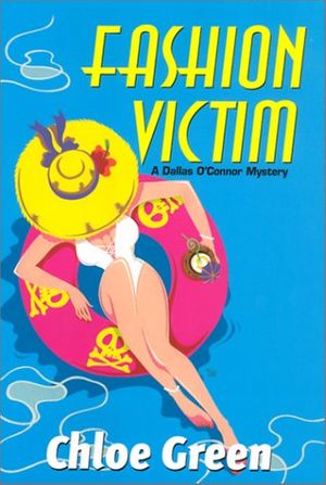 Cover Art for 9781575667157, Fashion Victim: A Dallas O'Connor Mystery (Dallas O'Connor Mysteries) by Chloe Green
