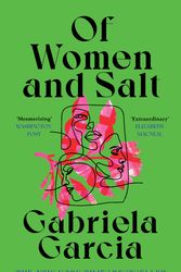 Cover Art for 9781529031553, Of Women and Salt by Gabriela Garcia