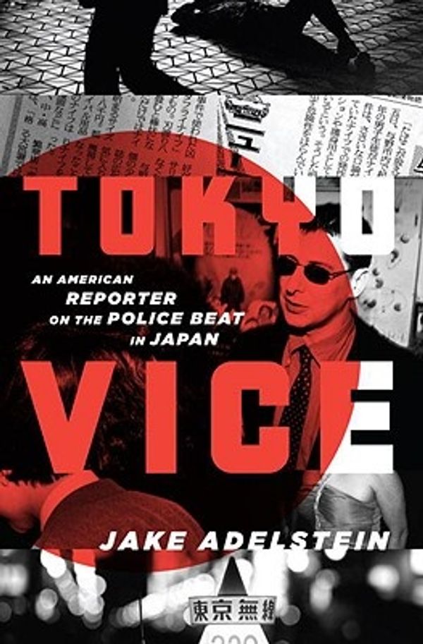 Cover Art for 9780307378798, Tokyo Vice by Jake Adelstein