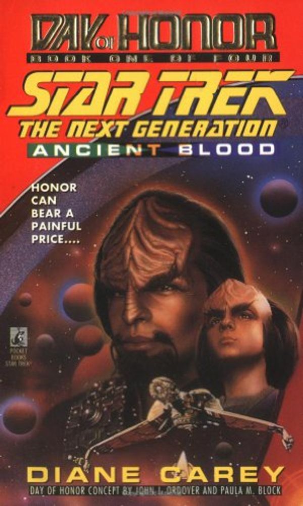 Cover Art for 9780671002381, Ancient Blood:  Day of Honor #1 (Star Trek The Next Generation) by Diane Carey