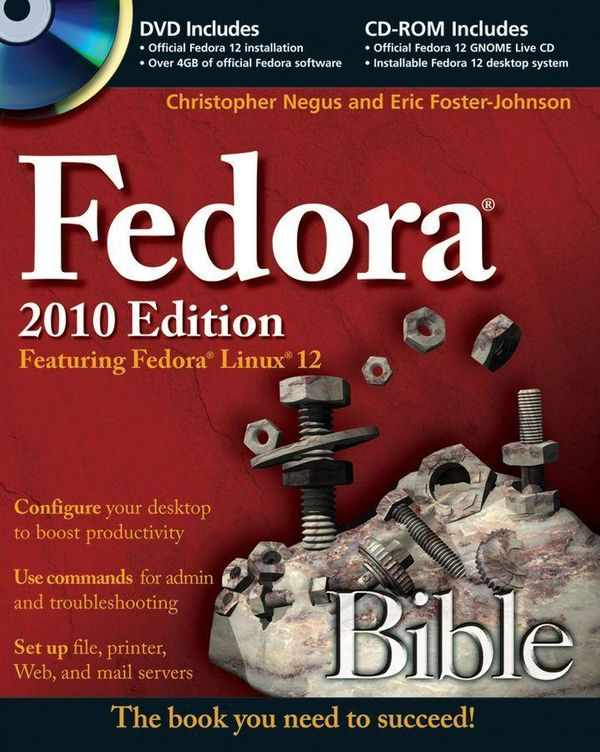 Cover Art for 9780470637036, Fedora Bible 2010 Edition: Featuring Fedora Linux 12 (Bible #631) by Eric Foster-Johnson and Christopher Negus