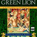 Cover Art for 9780307237880, In Pursuit of the Green Lion by Judith Merkle Riley