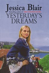 Cover Art for 9780749937065, Yesterday's Dreams by Jessica Blair