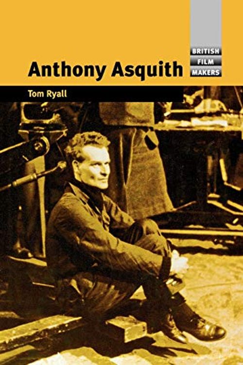 Cover Art for 9780719064531, Anthony Asquith by Tom Ryall