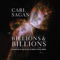Cover Art for 9781531888510, Billions & Billions: Thoughts on Life and Death at the Brink of the Millennium by Carl Sagan