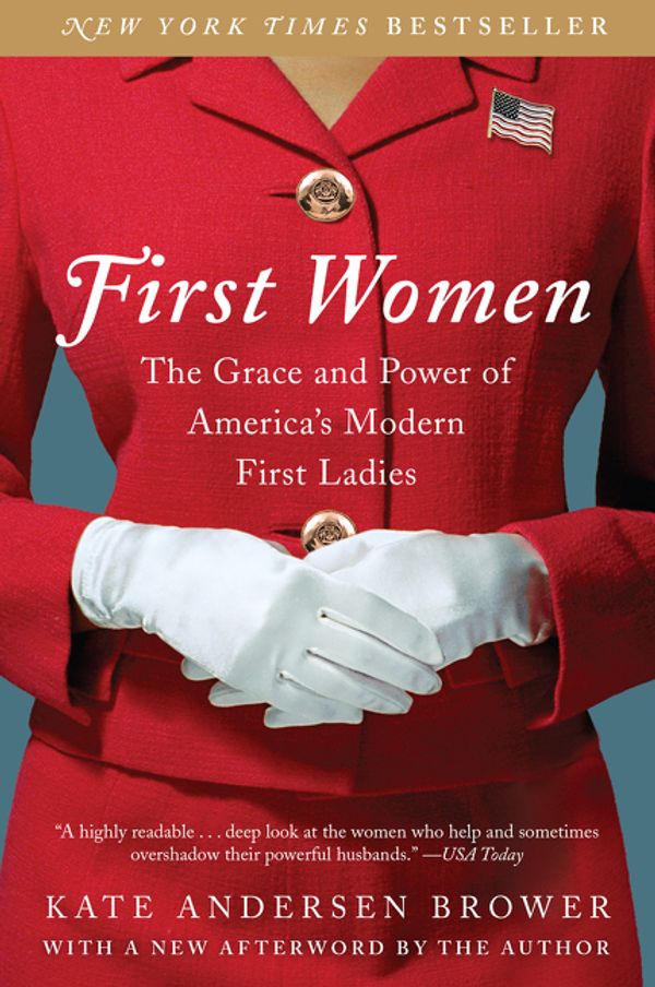 Cover Art for 9780062439666, First Women by Kate Andersen Brower